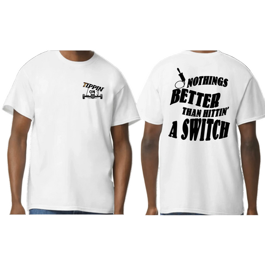 Nothings Better Tees