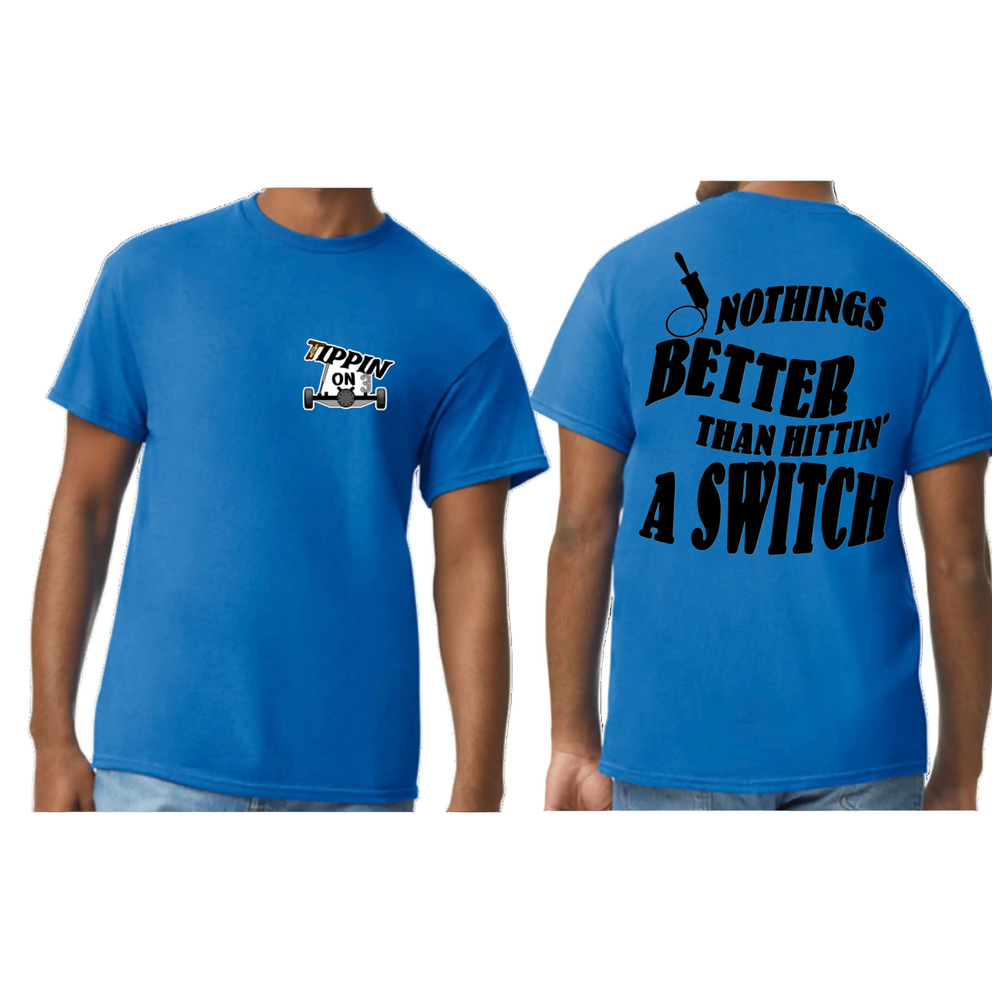 Nothings Better Tees
